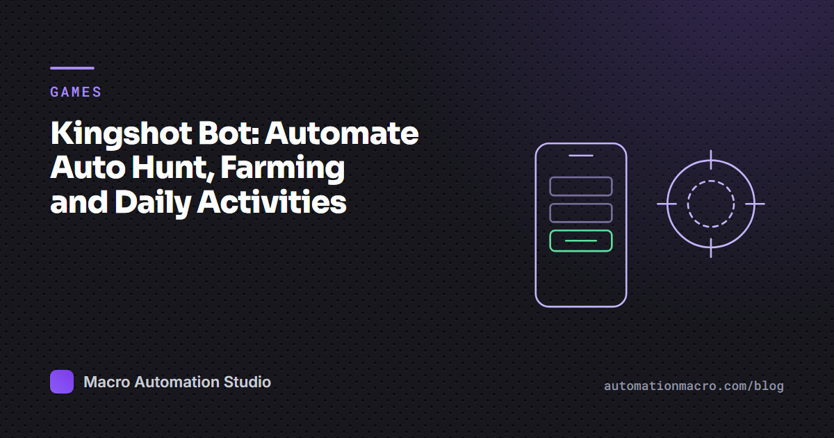 Kingshot Bot: Automate Auto Hunt, Farming and Daily Activities